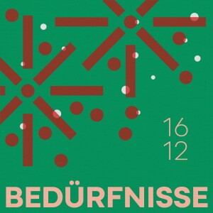 16.12.24 - Bedürfnisse