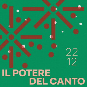 22.12.24 - Il potere del canto