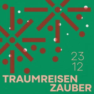 23.12.24 - Traumreisen-Zauber