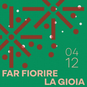 04.12.24 - Far fiorire la gioia