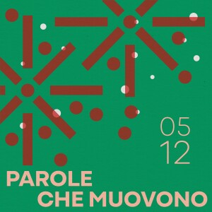 05.12.24 - Parole che muovono