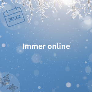 20.12.23 – Immer online