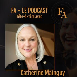 Catherine Mainguy en tête-à-tête