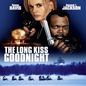 The Long Kiss Goodnight