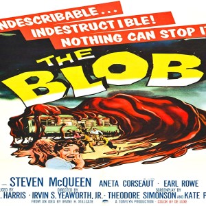 Ep. 50 The Blob