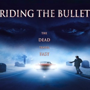 Riding the Bullet (Mick Garris Special)