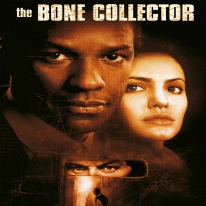 The Bone Collector (Fan Pick)