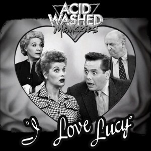 #97 - I Love Lucy