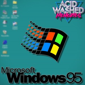 #83 - Windows 95:  The Launch & Legacy