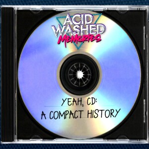 #5 - Yeah, CD:  A Compact History