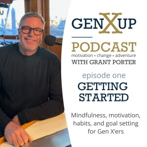 Episode 001 genXup - Getting Started