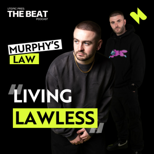 The Beat 031 - Murphy's Law: Living Lawless