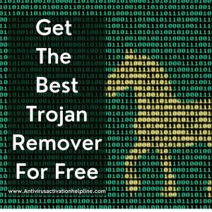 Get The Best Trojan Remover For Free