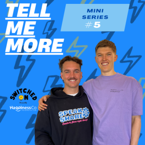 Tell Me More (Switched On Mini-Series) #5