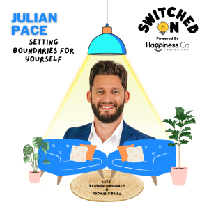 Setting Boundaries For Yourself with Julian Pace