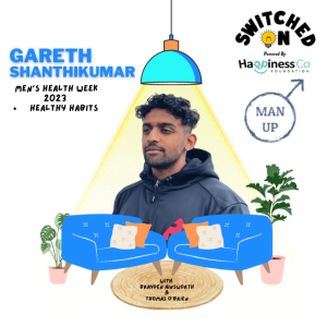 Men’s Health Week Pt 2. - Healthy Habits with Gareth Shanthikumar