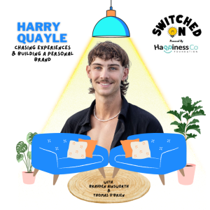 Chasing Experiences & Building a Personal Brand with Harry Quayle