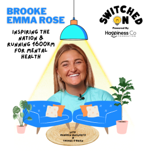 Inspiring The Nation & Running 1600km For Mental Health with Brooke Emma Rose