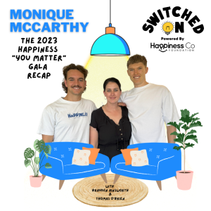 The 2023 Happiness ”You Matter” Gala Recap & Upcoming Events with Monique McCarthy