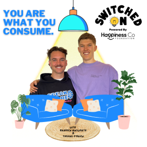 You Are What You Consume with Brayden & Tom