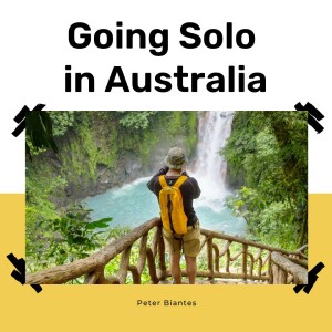 Peter Biantes | Solo Adventure in Australia