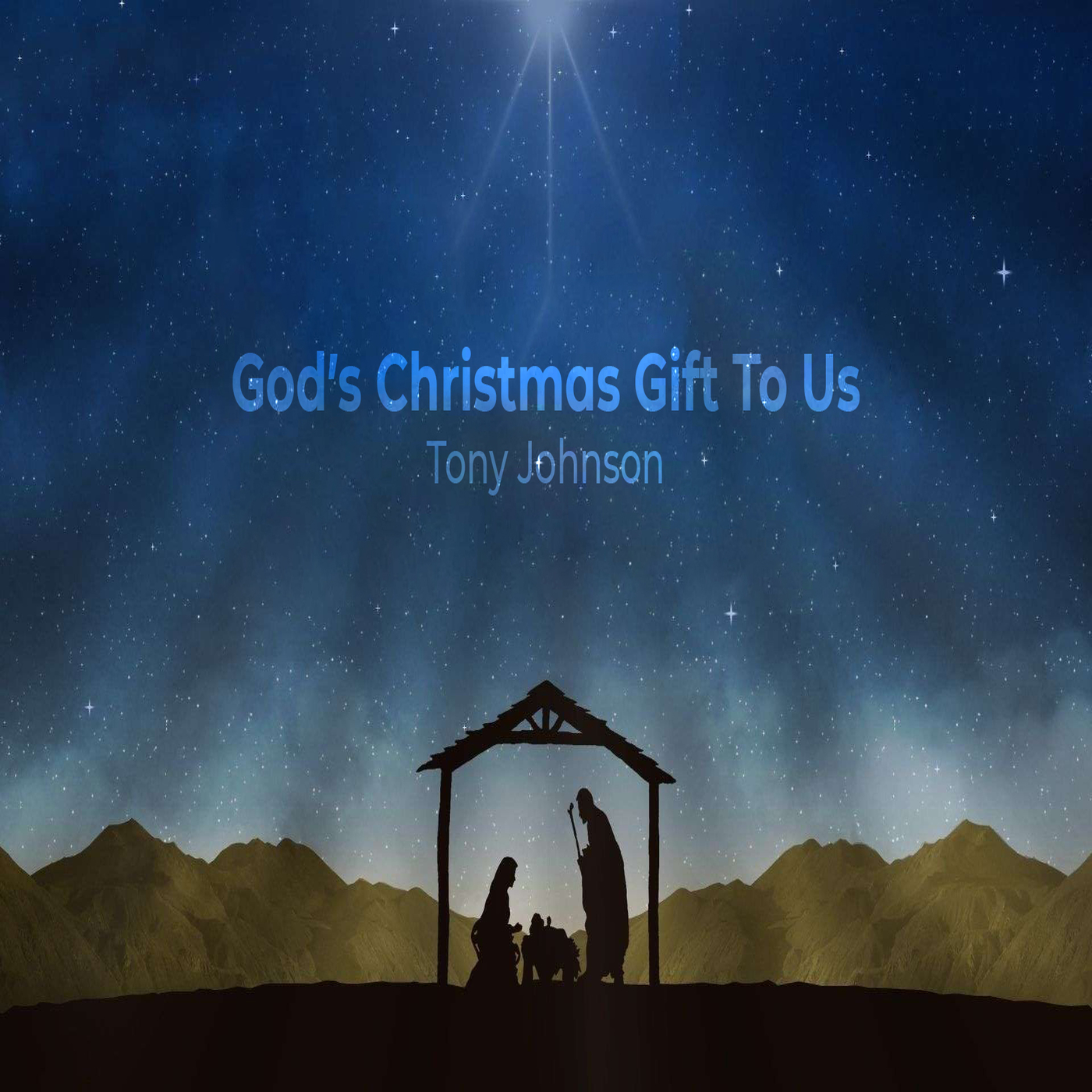 God’s Christmas Gift To Us - Tony Johnson - 12.20.20