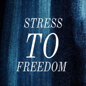 14-07-19 Stress to Freedom Part 10 - Tina Cooper - PM