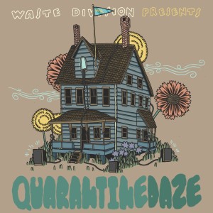 Quarantine Daze #2: Chad Zigweid & Ty Herman, Shane De Leon 5/17/20