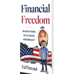 Strategies For Achieving Financial Freedom W/Ed Parcaut