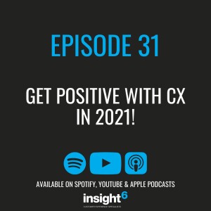 Get Positive with CX in 2021!