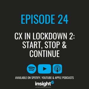 CX in Lockdown 2: Start, Stop & Continue