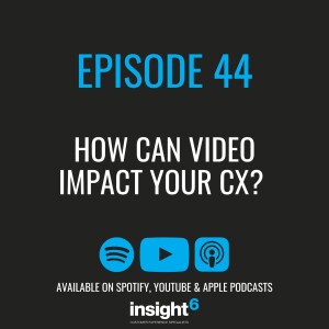 How Can Video Impact Your CX?