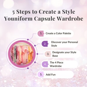 51 | 5 Steps to Create a Style Youniform Capsule Wardrobe
