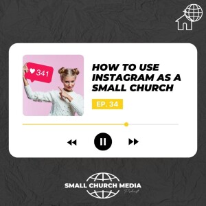 How to Use Instagram as a Small Church