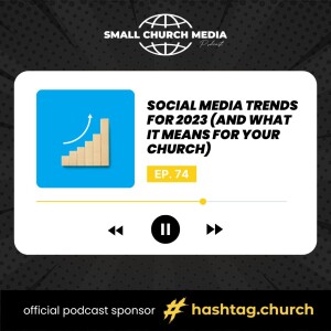 Social Media Trends for 2023 (And What It Means For Your Church)