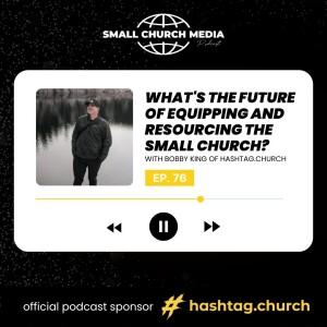 What’s The Future of Equipping and Resourcing the Small Church?