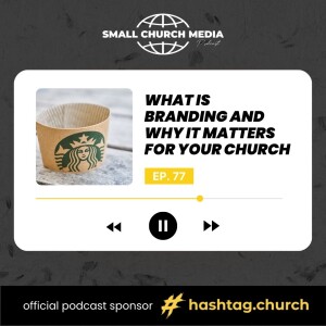 What Is Branding And Why It Matters For Your Church