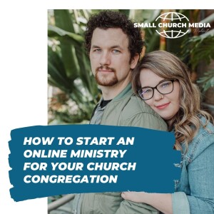 How to Start an Online Ministry for Your Church Congregation