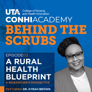 Ep 2 - A Rural Health Blueprint: From a Researcher’s Perspective