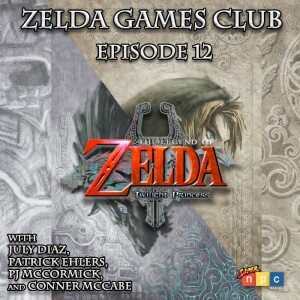 The Legend Of Zelda Games Club - ep12 - Twilight Princess (2006)