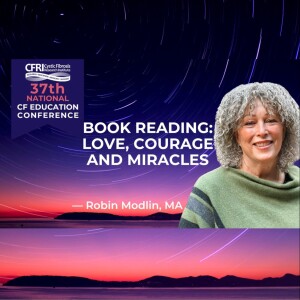 Book Reading: Love, Courage and Miracles - Robin Modlin, MA (Audio)