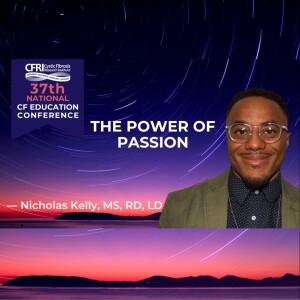 The Power of Passion - Nicholas Kelly, MS, RD, LD (Audio)