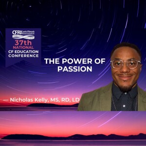 The Power of Passion - Nicholas Kelly, MS, RD, LD (Video)