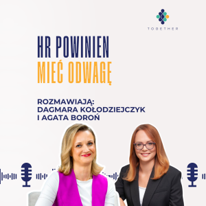 HR powinien mieć odwagę - rozmową z Agatą Boroń, DHL Parcel Poland