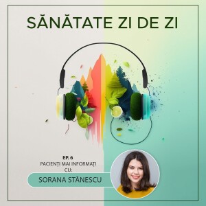 Sorana Stănescu despre: Pacienți mai informați și jurnalismul medical. Tu îți cunoști drepturile? (Ep. 6)