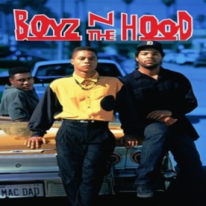 Going on 30: Boyz n’ the Hood