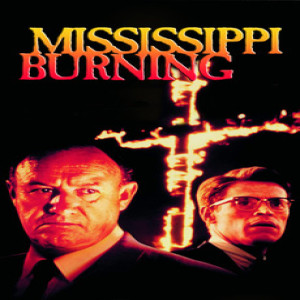 Going on 30: Mississippi Burning