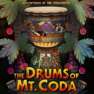 The Drums of Mt. Coda: Episode 5