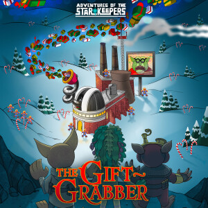 The Gift-Grabber: Episode 1