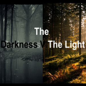 The Darkness vs. The Light:  Which One Lies in You